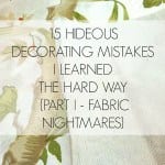15 Hideous Decorating Mistakes With Fabric