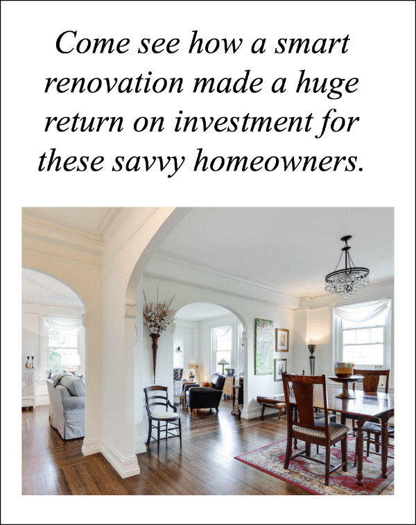A Smart Home Renovation and classic charm gives these saavy homeowners a huge return on their investment
