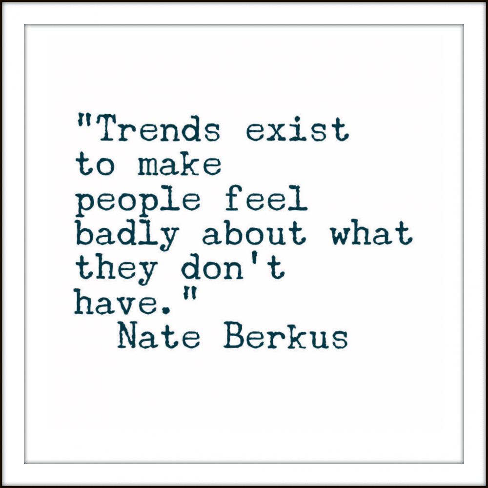 Nate Berkus quote about design trends