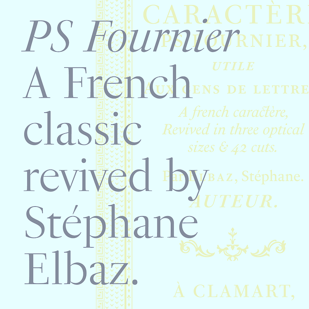 P.S. Fournier-A French classic serif font - Stephane Elbaz