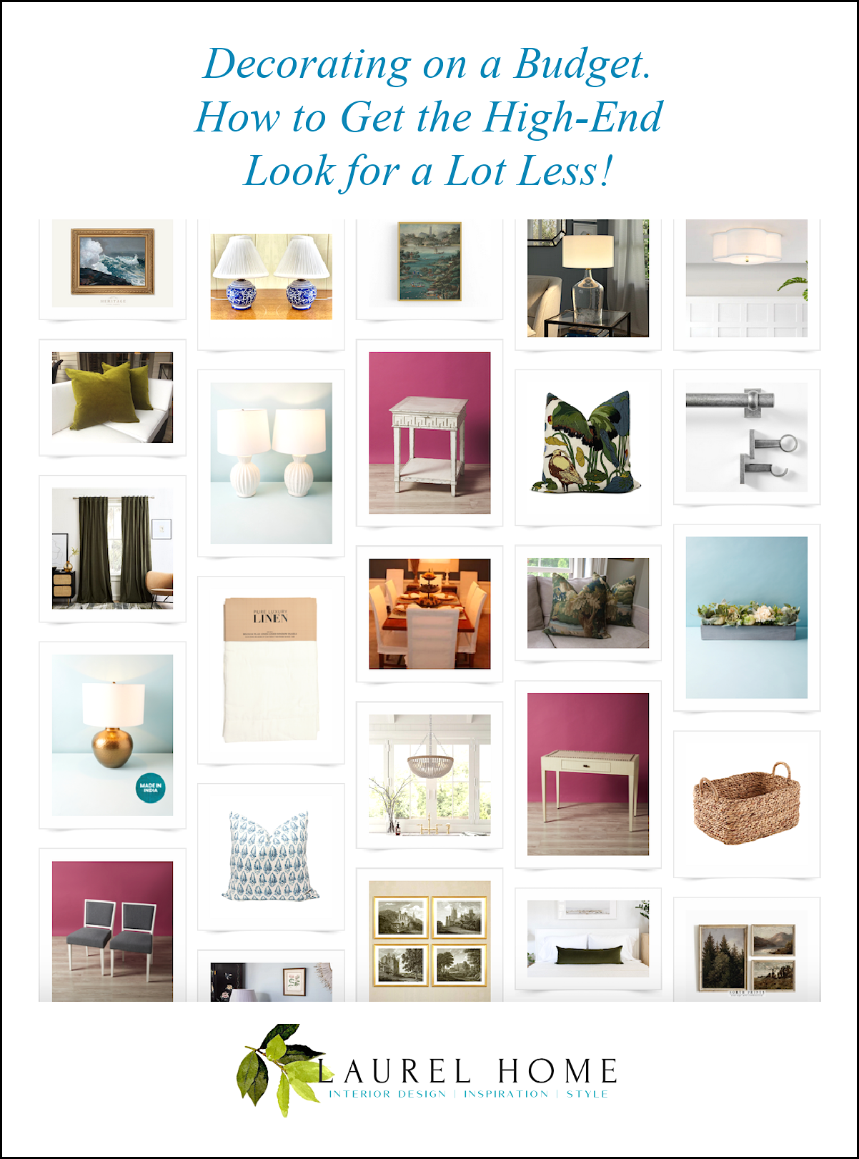 https://laurelberninteriors.com/wp-content/uploads/2023/09/Decorating-on-a-Budget-How-to-Get-the-high-end-look-for-Less.png