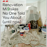 22 Renovation Mistakes No One Bothered to Warn You About (Until Now)